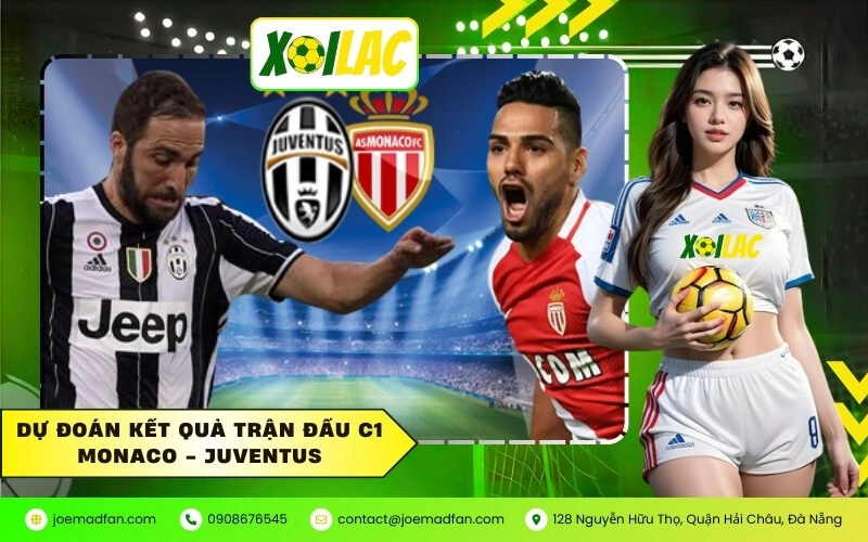 Dự đoán kết quả trận đấu C1 Monaco – Juventus toàn diện nhất
