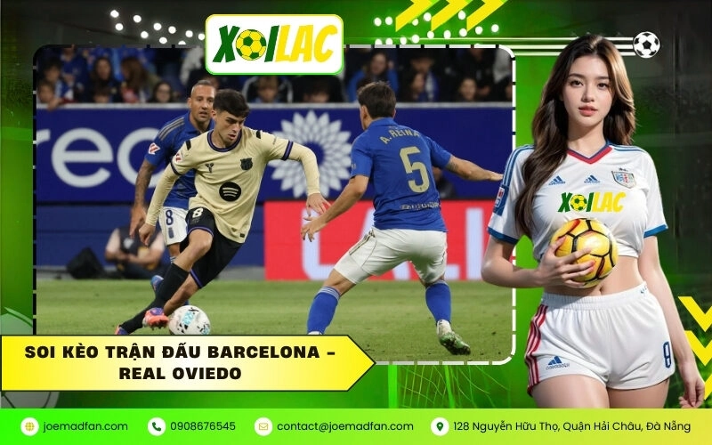 Soi kèo trận đấu Barcelona – Real Oviedo: Đẳng cấp vượt trội tại Camp Nou